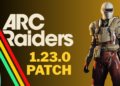 ARC Raiders Patch 1.23.0